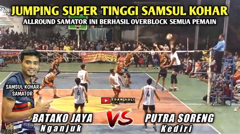 Set Samsul Kohar Overblock Indra Galang Kitung Irawan Final Batako