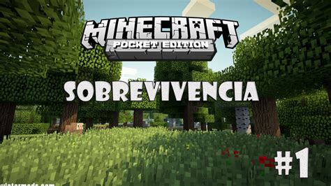 Minecraft Pe Sobrevivencia Youtube