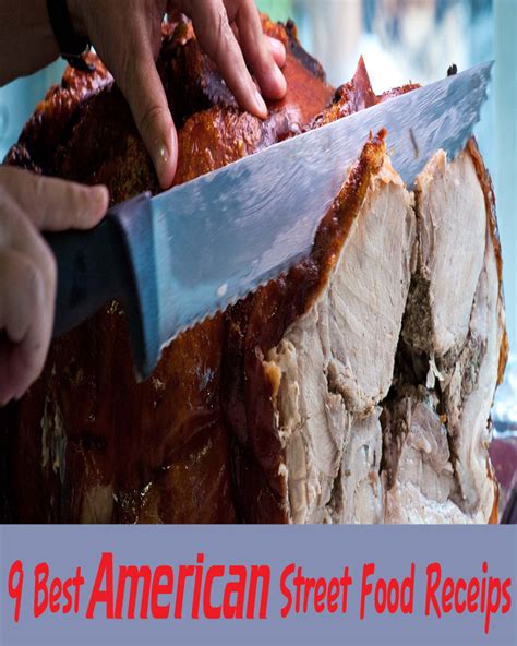 9 Best American Street Food Receips - Healthy Sheet