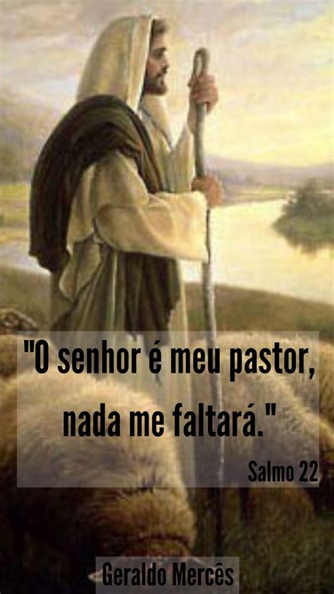 O senhor é meu pastor nada me faltará em 2020 Salmo 22 Tratar as