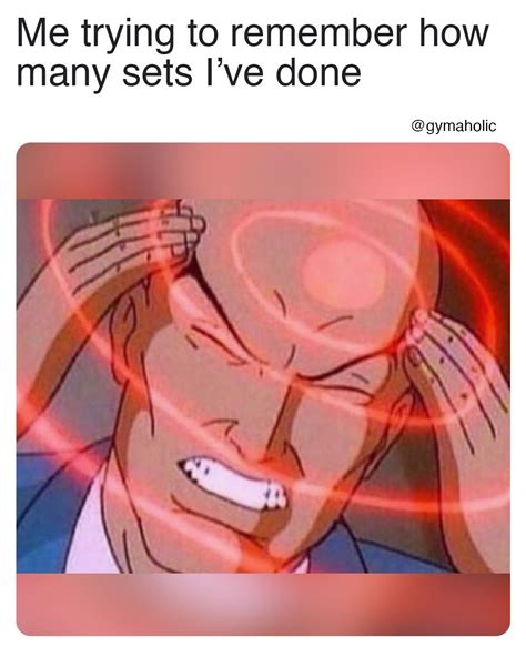 Me Trying To Remember Gymaholic Fitness App Artofit