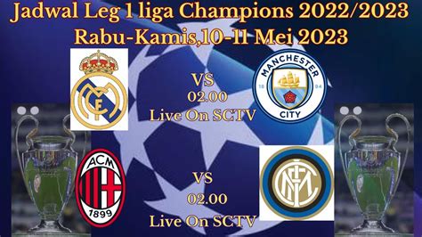 Jadwal Leg 1 Semifinal Liga Champions Real Madrid Vs Machester City Ac