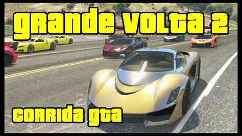 GTA V Online Corrida GTA Grande Volta 2 Brasil LIVE 360 YouTube