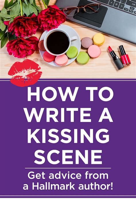 How To Write A Kissing Scene By Jennie Marts In 2021 Writing Romance