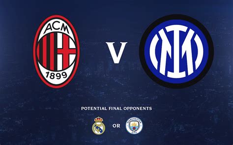 Official: AC Milan and Inter will square off in Champions League semi ...