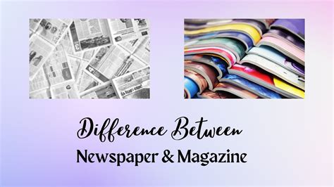 Difference Between Newspaper And Magazine Publications Galore