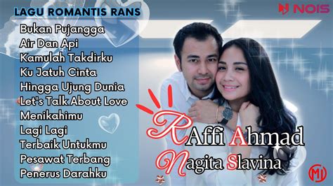 Kumpulan Lagu Raffi Ahmad Nagita Slavina RANS Bukan Pujangga