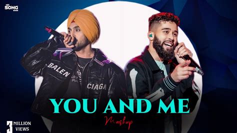 You And Me Mashup Diljit Dosanjh X Ap Dhillon Punjabi Mashup