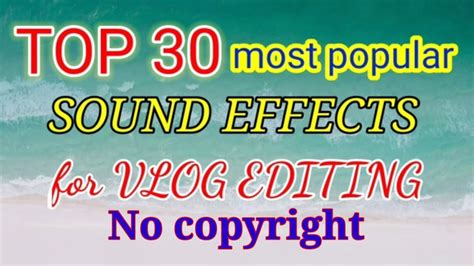 TOP 30 Most Popular Sound Effects For Editing No Copyright COOLWIN