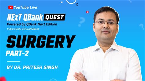 Surgery NExT QBank Quest Part 2 With Dr Pritesh Singh YouTube