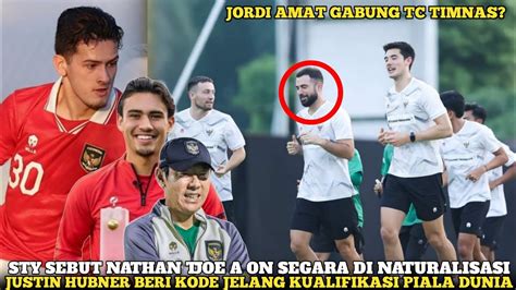 Kabar Baik Timnas Indonesia Justin Hubner Dan Nathan Tjoe A On Gabung