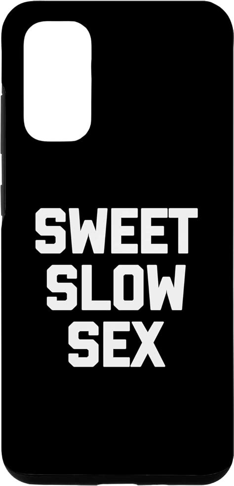 Jp Galaxy S20 Sweet Slow Sex 面白いことわざ 皮肉 かわいい セクシー クール セックス スマホケース 家電＆カメラ