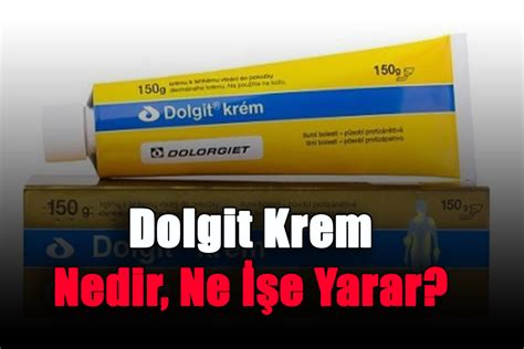 Dolgit Krem Nedir Ne E Yarar Fit Ve Form