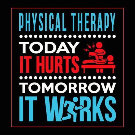 Physical Therapy Today It Hurts Tomorrow It Works Png Etsy