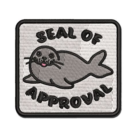 Seal Of Approval I Approve Funny Applique Multi Color Embroidered Iron