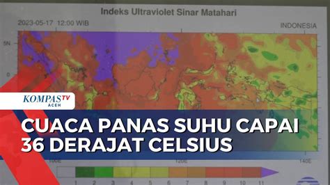 Cuaca Panas Suhu Udara Capai Derajat Celsius Kompas Tv Vidio