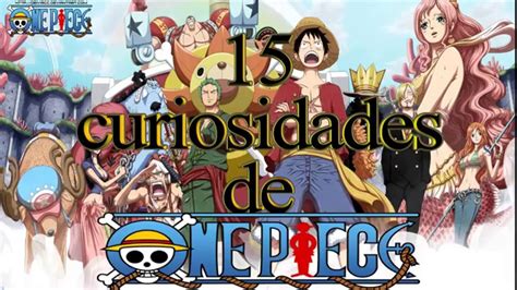 Curiosidades De One Piece Curiosi Geek Youtube