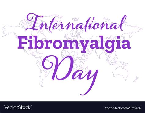 International Fibromyalgia Awareness Day May Vector Image