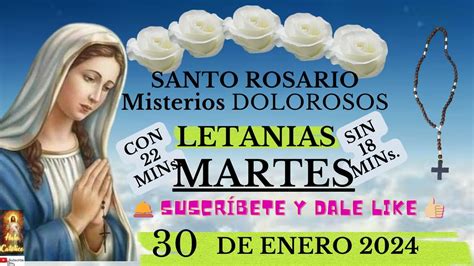 El Santo Rosario Corto De Hoy Martes De Enero Con Letanias Completo