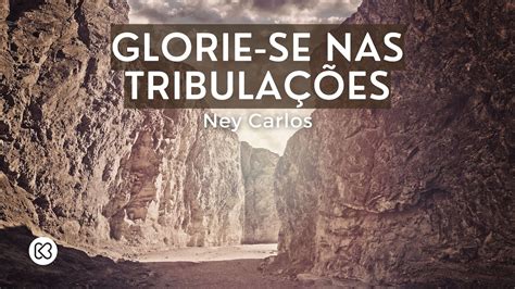 Culto Koinonia Glorie Se Nas Tribula Es Ney Carlos