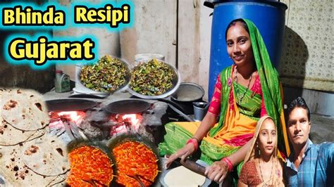 Gujarat Indian Village Cookingbhindi Recipevillage Life In India