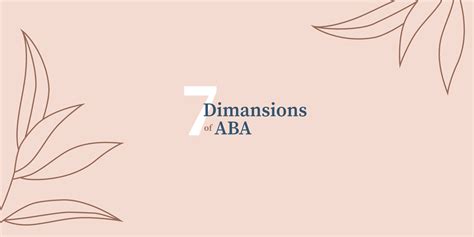 The 7 Dimensions Of Aba Explained