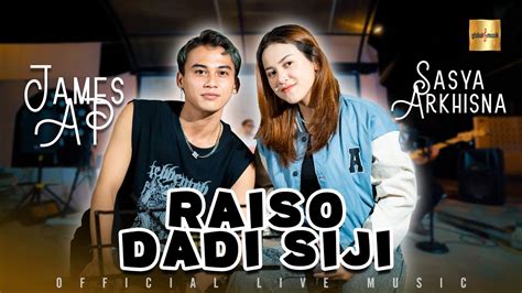 Sasya Arkhisna Ft James AP Raiso Dadi Siji Official Live Music