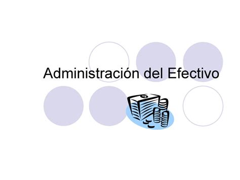 Administraci N Del Efectivo Ppt Descargar