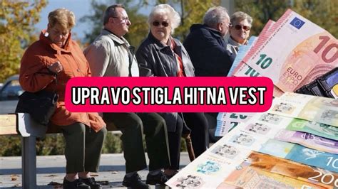 Upravo Stigla Hitna Vest Za Penzionere Evo Sta Ce Se Desiti Sve Se