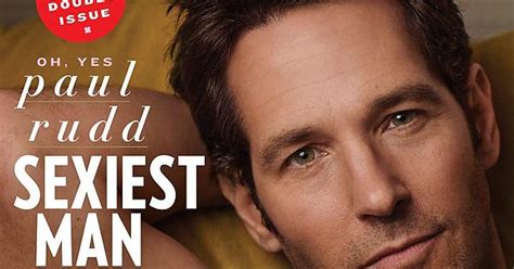 Paul Rudd Is Officially The Sexiest Man Alive We Knew This Already But Now It’s Official