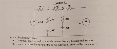 Solved For The Circuit Shown Above A Use Nodal Analysis To Chegg