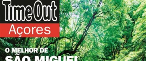 A Time Out Estreia Se Nos Açores Briefing Todas As Notícias Sobre Os