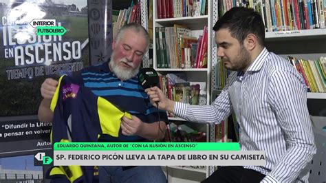 Eduardo Quintana Escritor De Literatura Futbolera Youtube