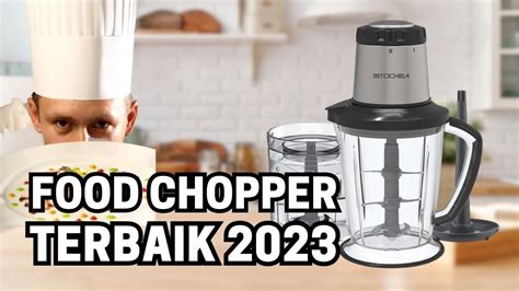 Hemat Waktu Dan Tenaga Dengan Food Chopper Inilah Rekomendasi Food