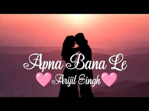 Apna Bana Le Slowed Reverb Lyrics Bhediya Arijit Singh Varun D