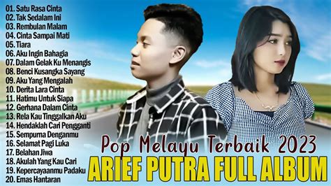 Kumpulan Lagu Arief Full Album Terbaru 2023 Satu Rasa Cinta Tak