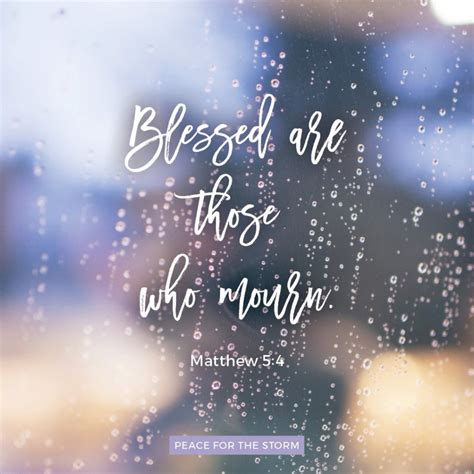 Blessed Are Those Who Mourn Peace For The Storm