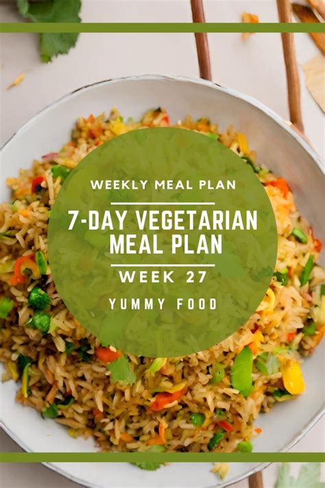 Week 27: 7-Day Vegetarian Meal Plan in 2024 | Vegetarian meal plan ...