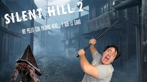 SILENT HILL 2 VOD DIRECTO CAPITULO 2 YouTube