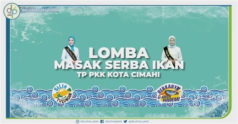 Juara III Lomba Masak Serba Ikan TP PKK Kota Cimahi Dinas Kelautan