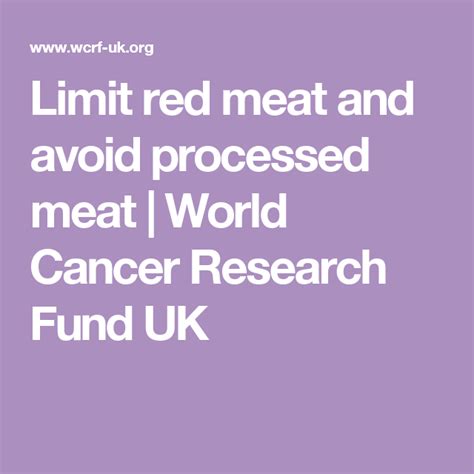 Limit Consumption Of Red And Processed Meat Meat Cancer Red