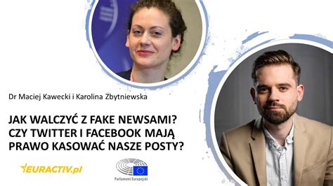 Dr Maciej Kawecki Jak Walczy Z Fake Newsami Czy Twitter I Facebook