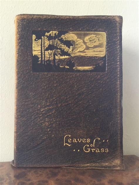 Leaves Of Grass Walt Whitman Selected From The Complete Edition