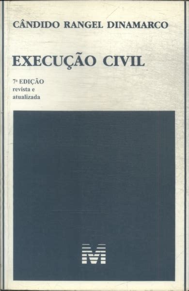 Execu O Civil C Ndido Rangel Dinamarco Tra A Livraria E Sebo