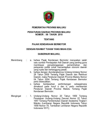 PEMERINTAH PROVINSI MALUKU PERATURAN DAERAH PROVINSI MALUKU NOMOR 06