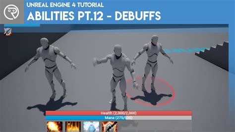 Unreal Engine 4 Tutorial Ability System Pt 12 Debuff YouTube