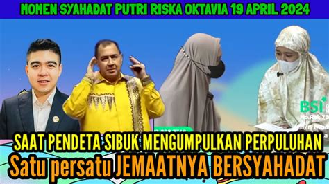 Anak Pdt Gl Ngemis Perpuluhan Satu Persatu Jemaatnya Bersyahadat Masuk