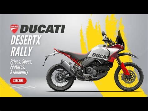 2024 Ducati DesertX Rally Prices Specs New Features Availability