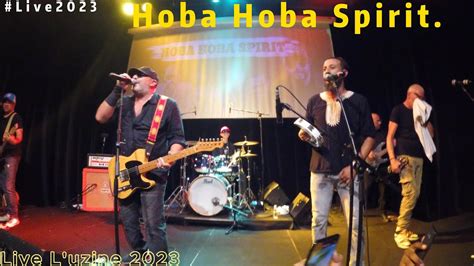 Hoba Hoba Spirit Full Show Luzine Casablanca 2023 Youtube