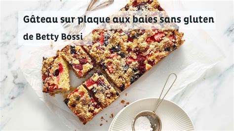 Gâteau sur plaque aux baies sans gluten recette de Betty Bossi avec